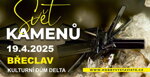 🌙 SVĚT KAMENŮ - PRODEJNÍ VÝSTAVA - BŘECLAV - SOBOTA 19.4.2025 🌞