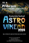 🌙 ASTROVÍKEND PŘÍBRAM - EZOTERICKÝ FESTIVAL V SOBOTU 15.6.2024 - VSTUP A PŘEDNÁŠKY PRO PŘÁTELE NAŠEHO ESHOPU ZDARMA 🌞